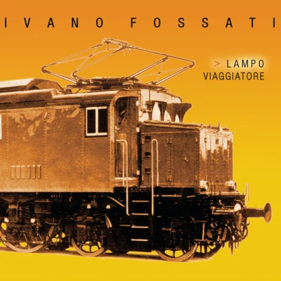 Lampo Viaggiatore 專輯 Lella Blu/Ivano Fossati/George David Weiss/Bob Thiele