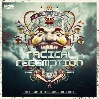 The Funfair Of Madness (Intents Festival 2015 Anthem) 专辑 Radical Redemption