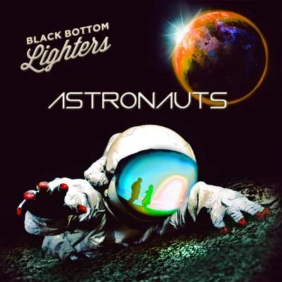 Black Bottom LightersLayzie Bone Astronauts - Single