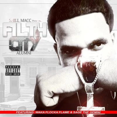 Shill Macc Filth City Alumni - EP