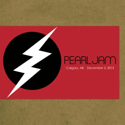 Pearl Jam 2013.12.02 - Calgary, Alberta (Canada) [Live]