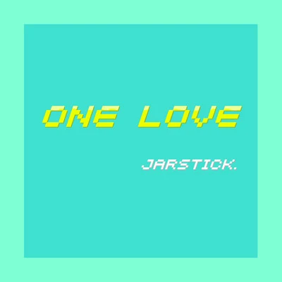 JarStick龍崎 完了(One Love)Prod by YoungJimmy