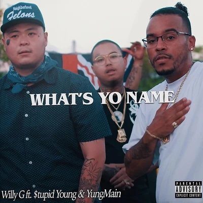 Whats Yo Name (feat. $tupid Young & YungMain) 專輯 Caps1/Mr.Capone-E/$tupid Young