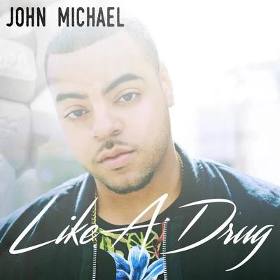 Like A Drug - Single 专辑 John Michael/Klubbingman/Staz