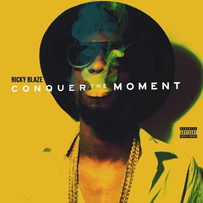 Conquer The Moment 專輯 Ricky Blaze