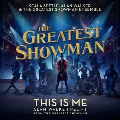 This Is Me (Alan Walker Relift) [From "The Greatest Showman"] 专辑 Alan Walker