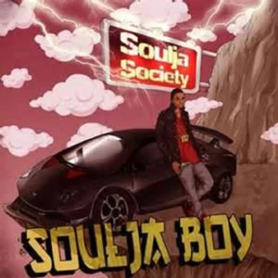 Soulja Society 专辑 Soulja Boy