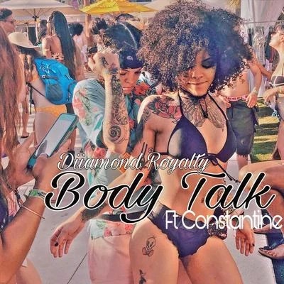 Body Talk (feat. Constantine) 專輯 Constantine/Tony Blonko