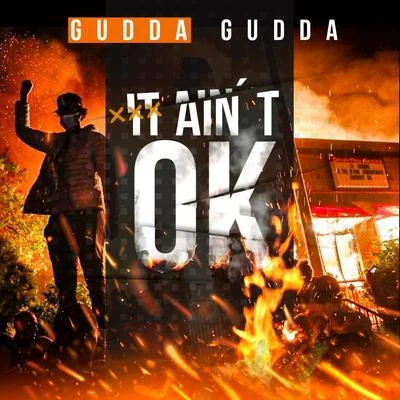 It Ain&#x27;t Ok 专辑 Gudda Gudda