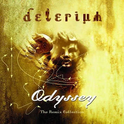 Odyssey: The Remix Collection 專輯 Delerium