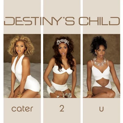 Cater 2 U 专辑 Beyoncé Knowles/Destiny's Child