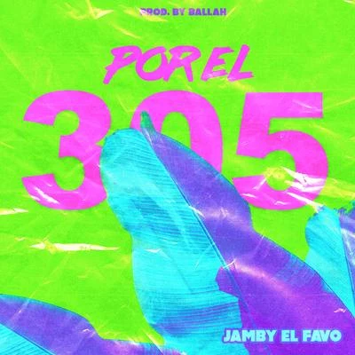 Jamby el FavoBlessd Por el 305