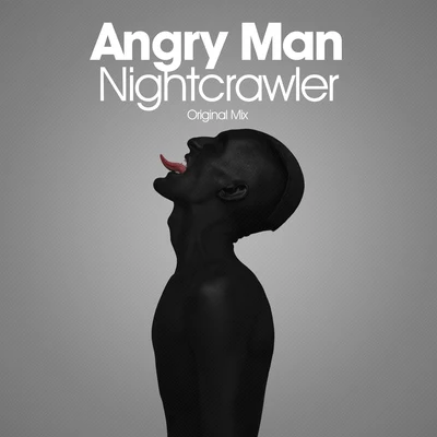 Nightcrawler 专辑 Angry Man