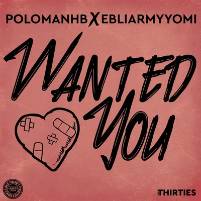 Wanted You 专辑 PoloManHB/Lajan Slim