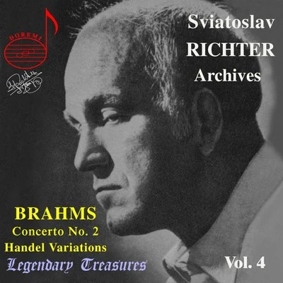 Richter Archives, Vol. 4: Brahms Handel Variations (Live) 專輯 Sviatoslav Richter