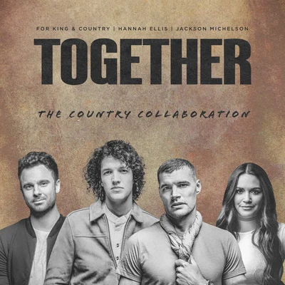 TOGETHER (The Country Collaboration) 專輯 For King & Country