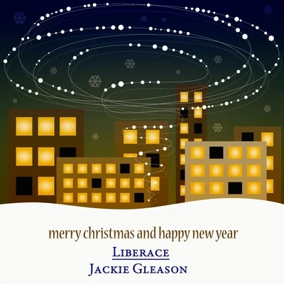 Merry Christmas and Happy New Year - The Christmas Songs 專輯 Jackie Gleason