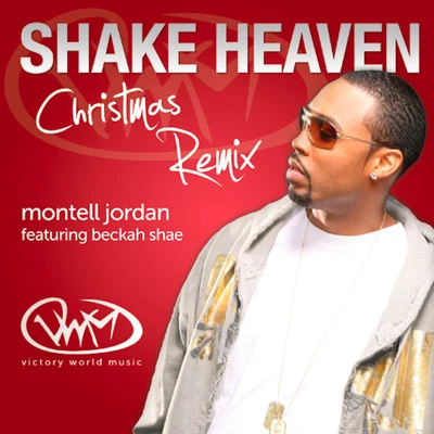 Shake Heaven Christmas Remix (feat. Beckah Shae) 专辑 Montell Jordan