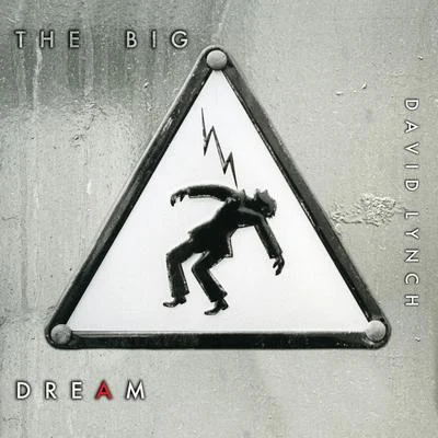 The Big Dream 专辑 David Lynch