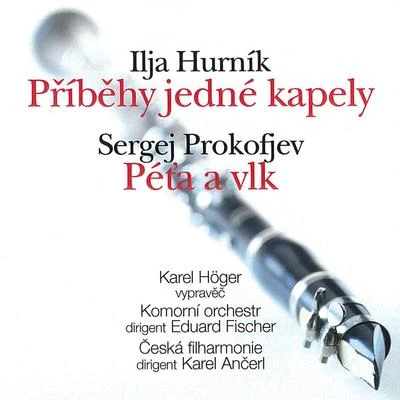 Hurník: Příběhy jedné kapely - Prokofiev: Peter and the Wolf. Symphonic Fairy Tale, Op. 67 专辑 Miloš Kopecký/Dana Med?ická/Jan Pivec/Karel Höger/Josef Kemr