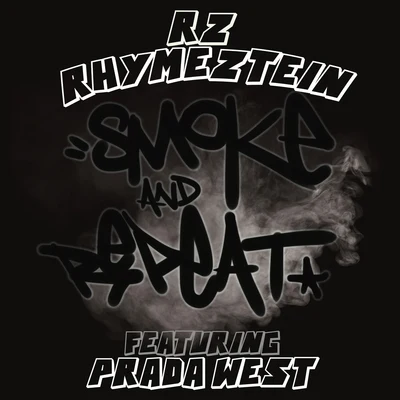 Smoke and Repeat 專輯 YD From Tha North/Prada West/Valence