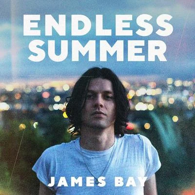 Endless Summer 专辑 James Bay