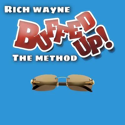 Buffed UP the Method (Free Buffs) 專輯 Rich Wayne/Cash Kidd/Nate Diezel