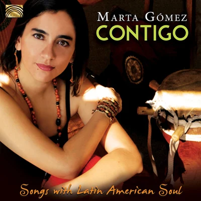 Marta Gomez COLOMBIA Marta Gomez: Songs With Latin American Soul