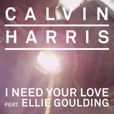 I Need Your Love 專輯 Shake Duke/Calvin Harris/D.R.