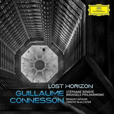 Renaud CapuçonBertrand Chamayou Guillaume Connesson: Lost Horizon