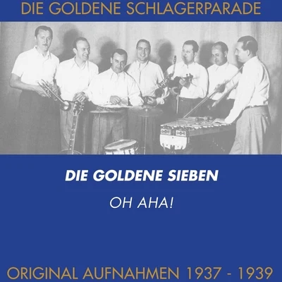 Oh aha! 專輯 Die goldene Sieben