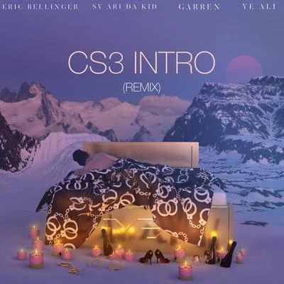 CS3 Intro (Remix) [feat. Sy Ari the Kid, Garren, & Ye Ali] 專輯 Eric Bellinger