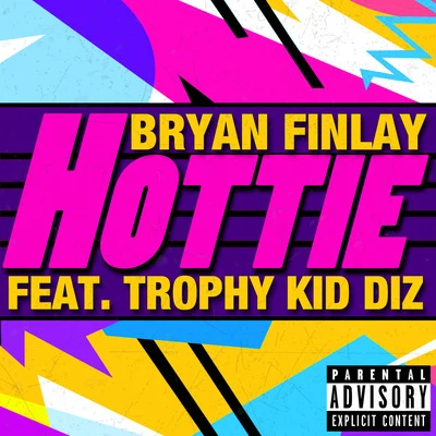 Bryan FinlayInpetto Hottie (feat. Trophy Kid Diz)