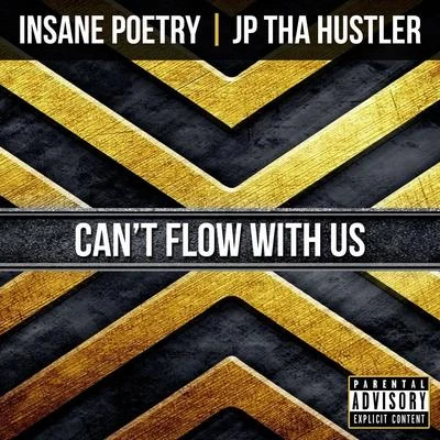 Can&#x27;t Flow with Us 专辑 Insane Poetry