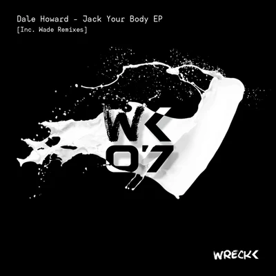 Jack Your Body EP [Inc. Wade Remix] 專輯 Dale Howard/Gerry Menu/Andreas Bergmann/Sebo K/Concepto