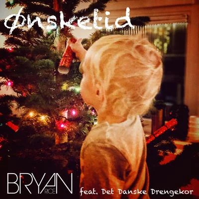 Ønsketid 專輯 Bryan Rice