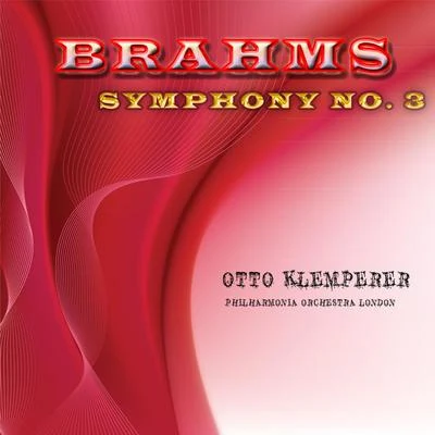 Brahms: Symphony No. 3 專輯 Philharmonia Orchestra London