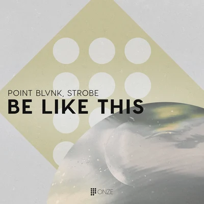 Be Like This 專輯 Strobe/Sebastian Ingrosso/Addy van der Zwan/Hardwell/Mark Brown