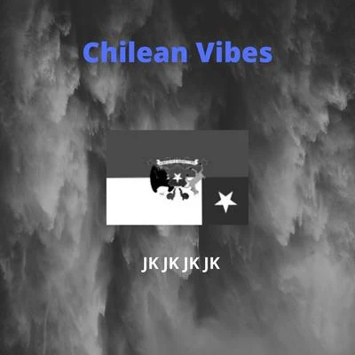 Chilean Vibes 專輯 JK/UtterSounds/TheMattShock