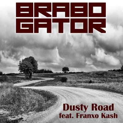 Dusty Road (feat. Franxo Kash) 专辑 David Ray/YouNg SluGGa/Brabo Gator/Jelly Roll