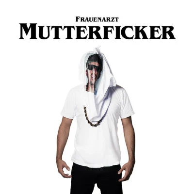 Mutterficker 專輯 Frauenarzt/Manny Marc