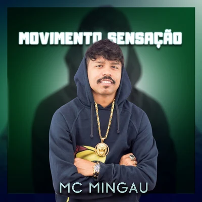 Movimento Sensação 專輯 mc koruja/Mc Mingau