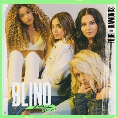 Blind (Spanglish Version) 專輯 Four Of Diamonds