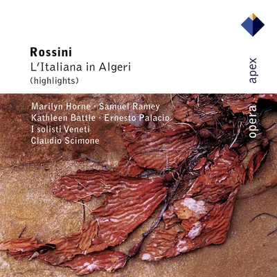 Rossini : Litaliana in Algeri [Highlights] (Apex) 專輯 I Solisti Veneti/Claudio Scimone/Academy of St. Martin in the Fields/Sir Neville Marriner/Europa Galante