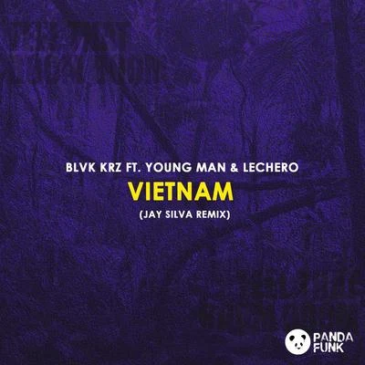 Vietnam (Jay Silva Remix) 專輯 Jay Silva