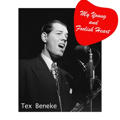 My Young and Foolish Heart 專輯 Bernier/Tex Beneke/Simon & Garfunkel