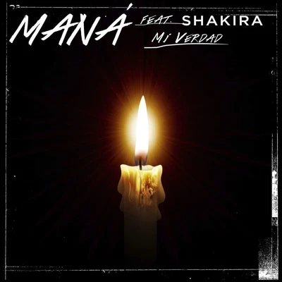 Mi Verdad (feat. Shakira) 專輯 Mana/Electryxeed/LuneCell/Cosinus/Banjhaks