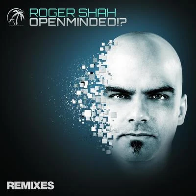 Openminded!? (Remixes) 專輯 Roger Shah/Inger Hansen