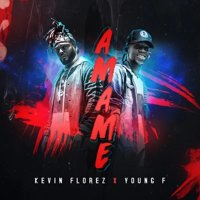 Amame 專輯 Jiggy Drama/Kevin Florez/Argüello/Mik Mish/Donkirap