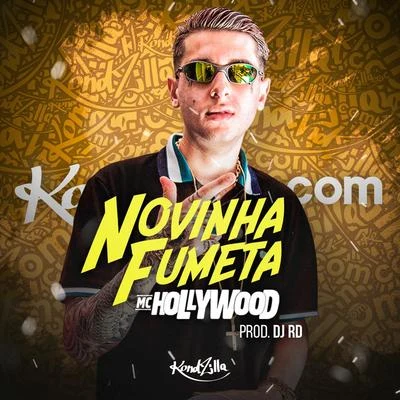 MC HollywoodMC JottapêMC MMMC KevinhoDJ RDMC Menor MRMC KekelMc Dede Novinha Fumeta